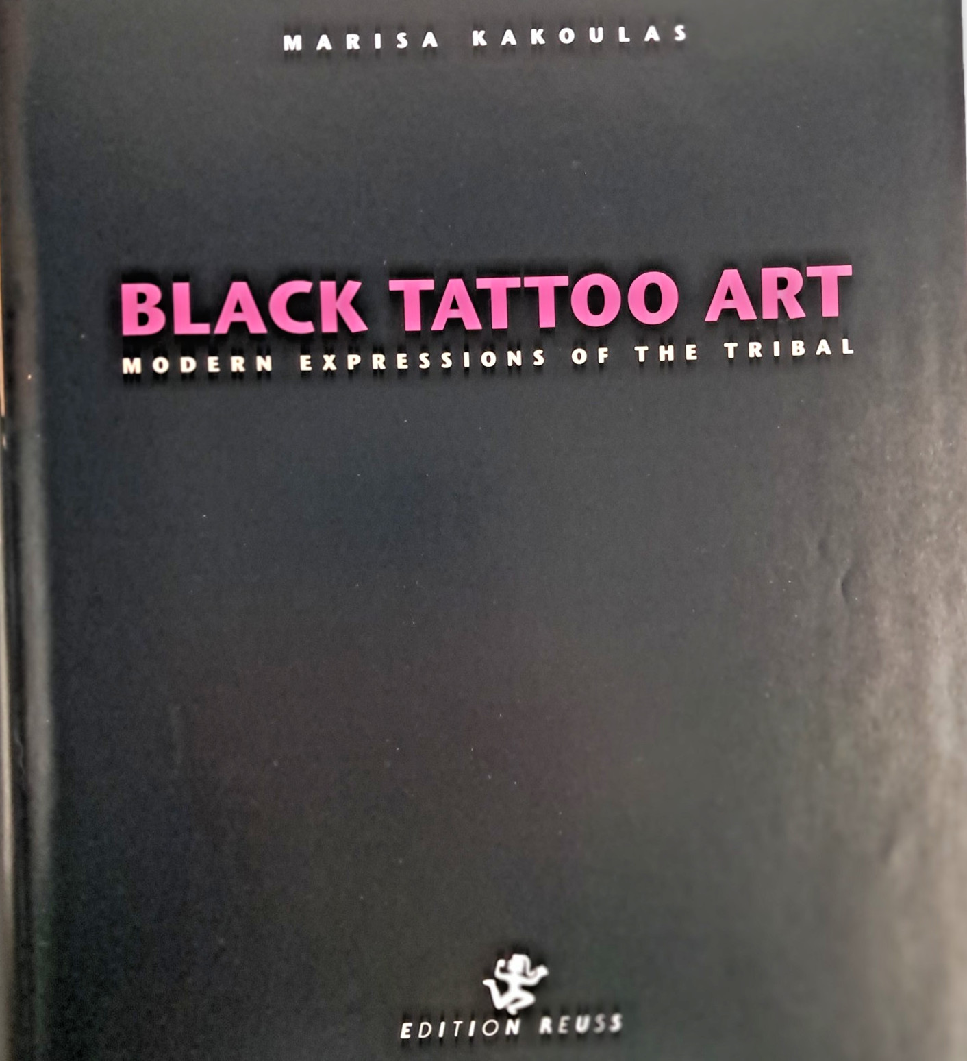 Black Tattoo Art: Modern Expressions of the Tribal (Marisa Kakoulas, Hardcover)…