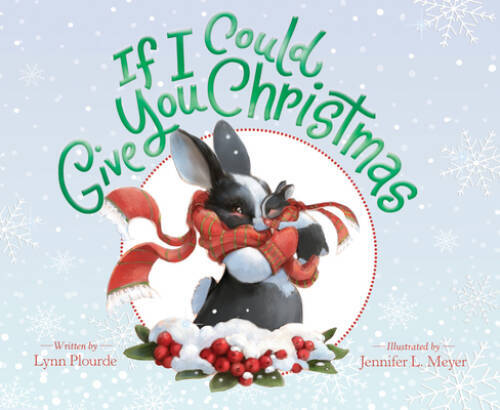 If I Could Give You Christmas – Hardcover By Plourde, Lynn – GOOD