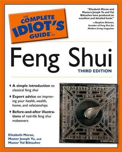 The Complete Idiot&rsquo;s Guide to Feng Shui, Third Edition – Paperback – GOOD