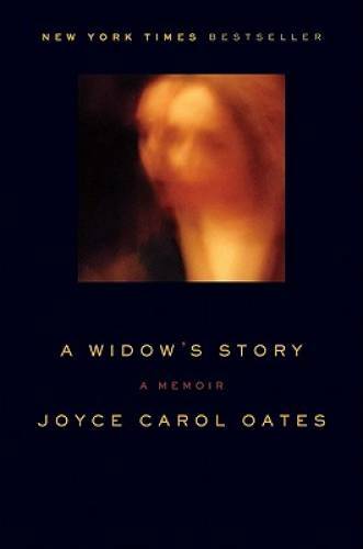 A Widow&rsquo;s Story: A Memoir – Hardcover By Oates, Joyce Carol – GOOD