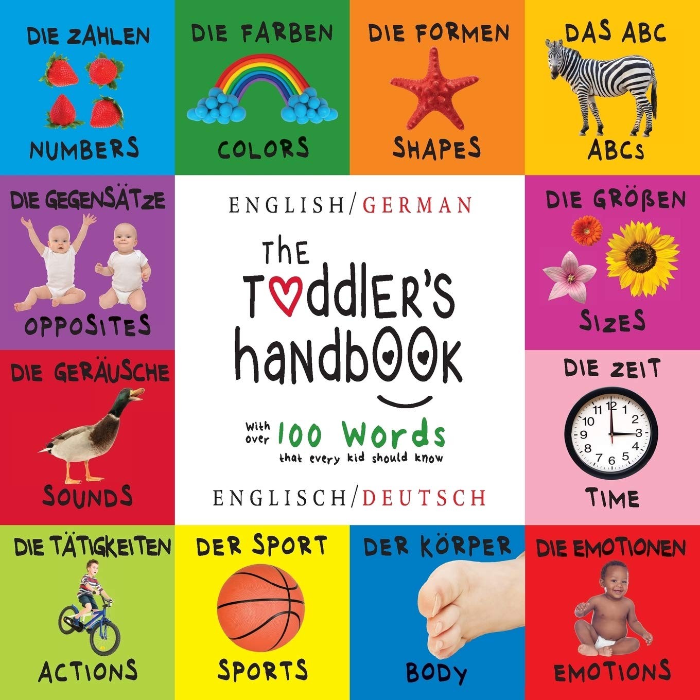The Toddler&rsquo;s Handbook: Bilingual (English / German) (Englisch / Deutsch) Nu…