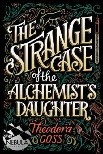 The Strange Case of the Alchemist&rsquo;s Daughter (The Extraordinary Adve – VERY GOOD
