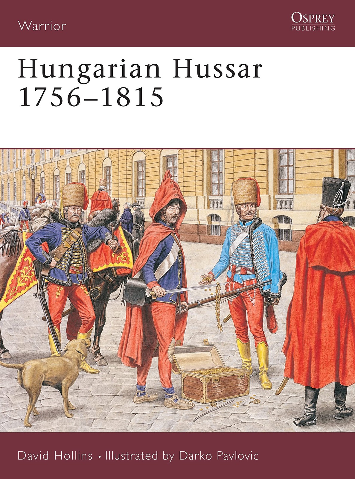 Hungarian Hussar 1756–1815 (Warrior, 81) – paperback Pavlovic, Darko|Holli…