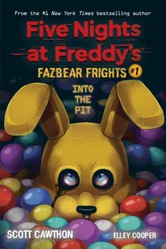 Into the Pit (Five Nights at Freddy&rsquo;s: Fazbear Frights #1) – VERY GOOD