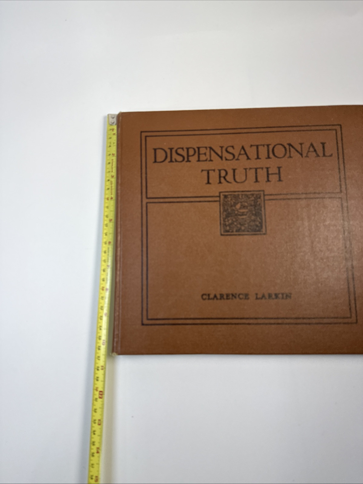 Dispensational Truth or God&rsquo;s Plan and Purpose in the Ages Clarence Larkin 1920