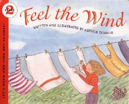 Feel the Wind by Arthur Dorros: New