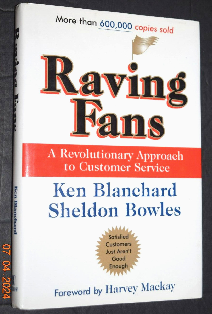 « Raving Fans, » Hard Cover Book by Ken Blanchard & Sheldon Bowles, 138 Pages, New