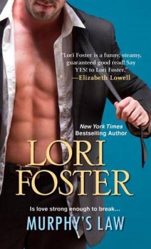 Murphy&rsquo;s Law – Mass Market Paperback By Foster, Lori – VERY GOOD