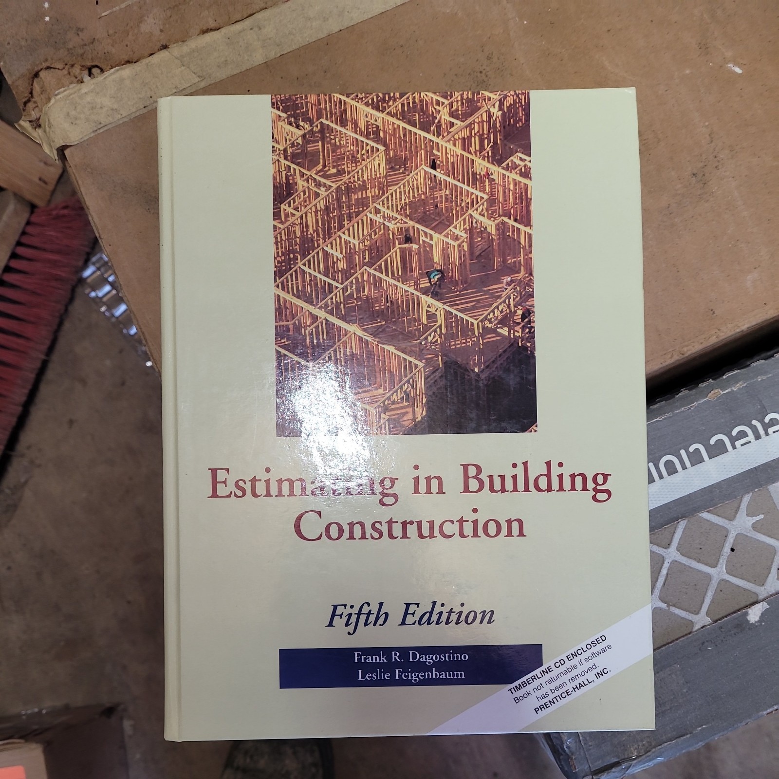 ESTIMATING IN BUILDING CONSTRUCTION (5TH EDITION) By Frank R. Dagostino & Leslie