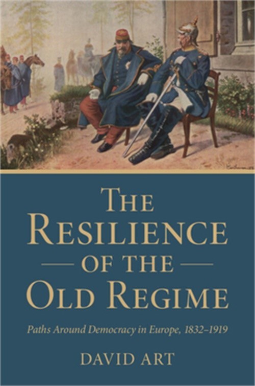 The Resilience of the Old Regime: Paths Around Democracy in Europe, 1832-1919 (P