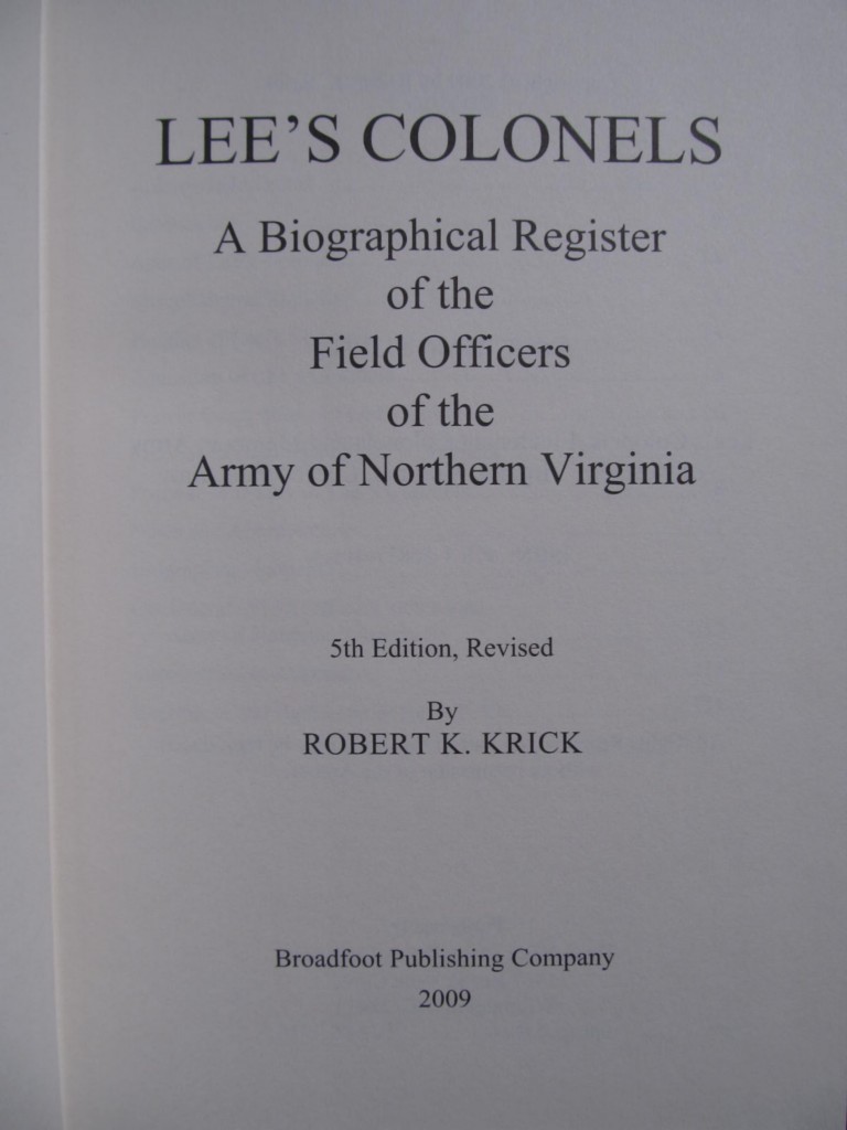 ROBERT E. LEE&rsquo;S COLONELS – MOST COMPLETE VERSION – BRAND NEW – CIVIL WAR ROSTERS