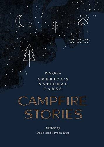Campfire Stories: Tales from America&rsquo;s National Parks – Hardcover – GOOD