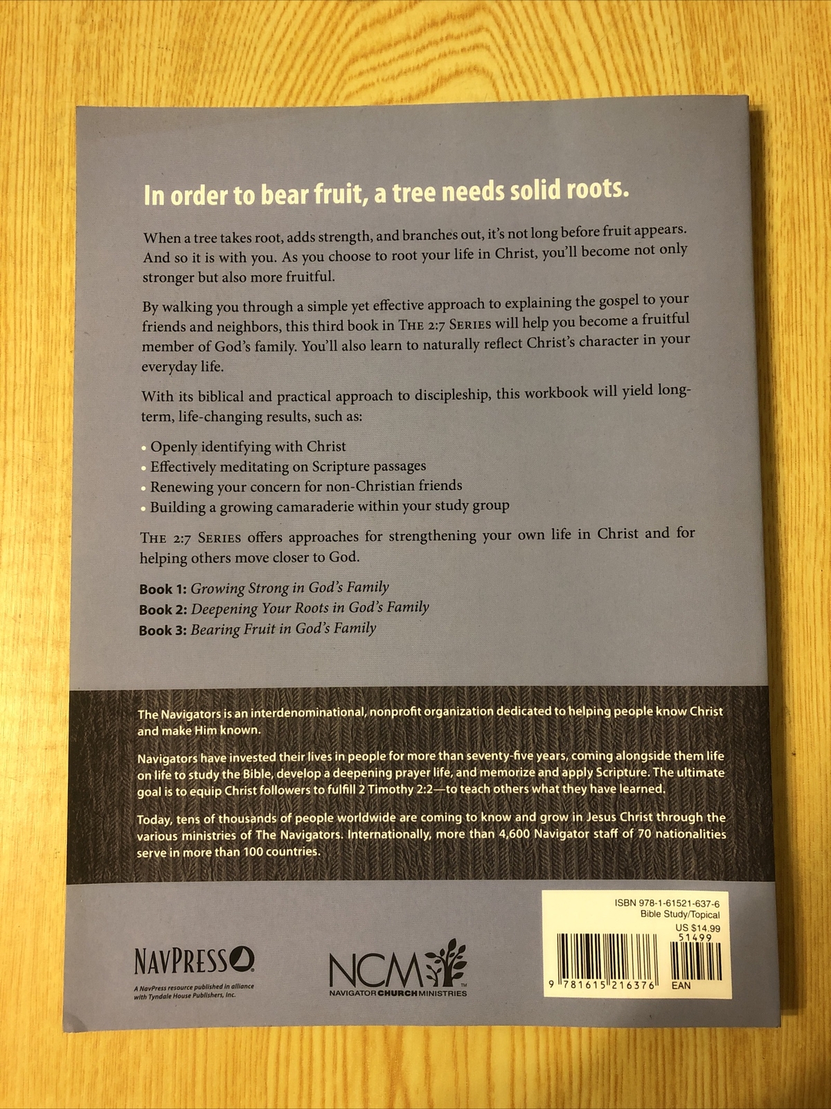 The 2:7 Ser.: Bearing Fruit in God&rsquo;s Family : A Course in Personal Discipleship