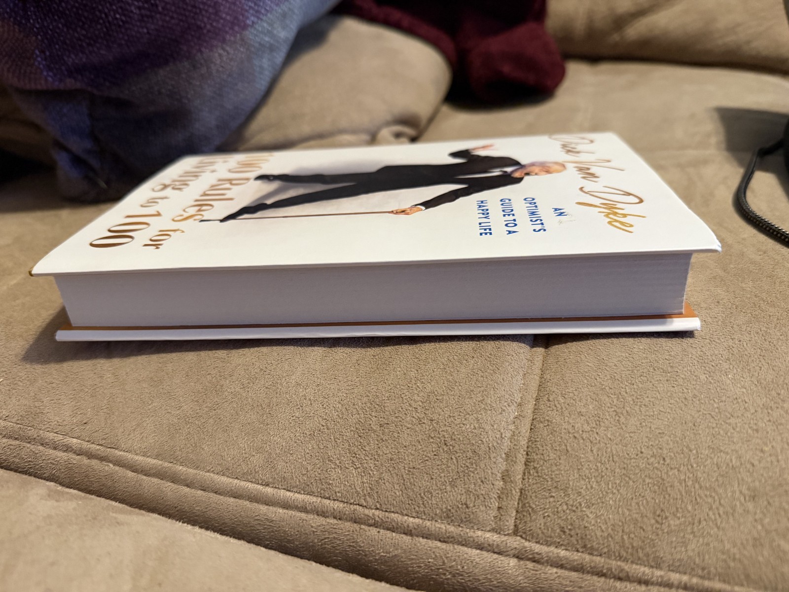 100 Rules for Living to 100: An Optimist&rsquo;s Guide to a Happy Life – Dick Van Dyke
