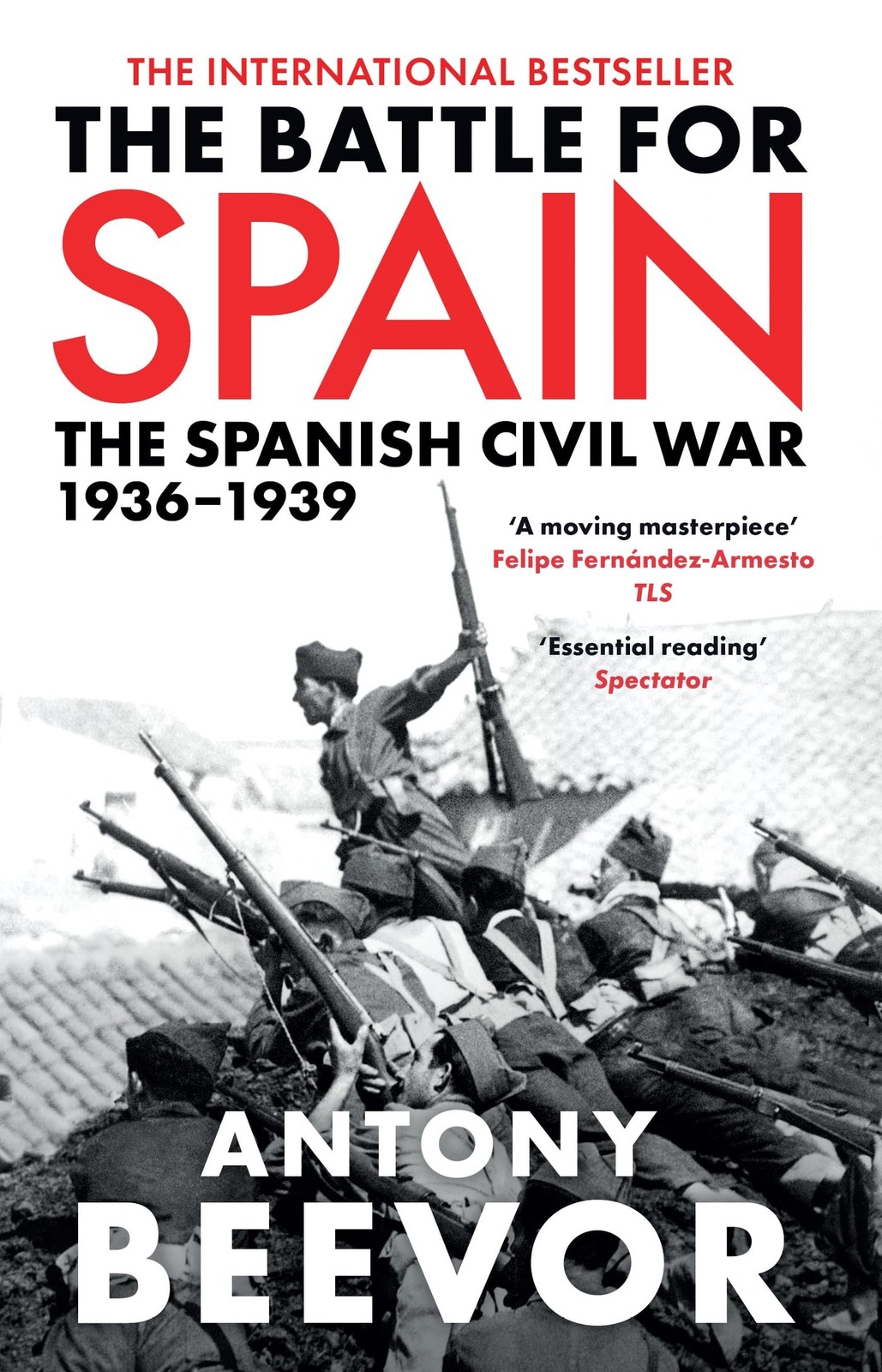 The Battle for Spain: The Spanish Civil War, 1936-1939. Antony Beevor