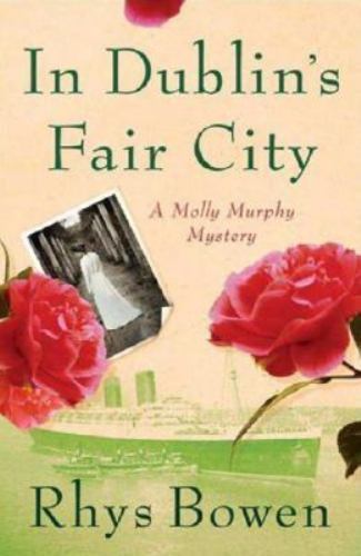 In Dublin&rsquo;s Fair City; Molly Murphy Mysteries- 0312328192, hardcover, Rhys Bowen