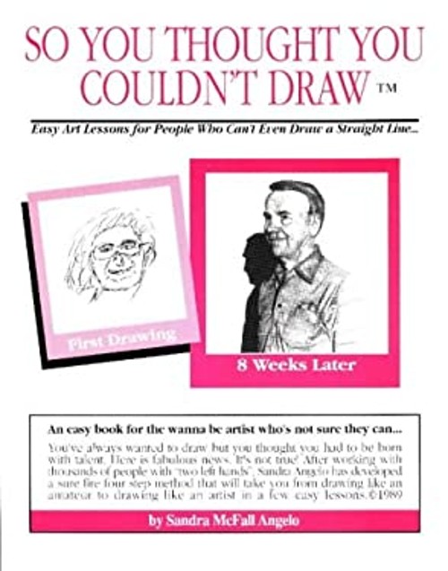 So You Thought You Couldn&rsquo;t Draw No. I : For People Who Can&rsquo;t Eve
