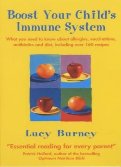 Boost Your Child&rsquo;s Immune System, Burney New 9780749924423 Fast Free Shipping..