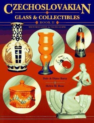 Czechoslovakian Glass & Collectibles: Book II : Identification & Value Guide…