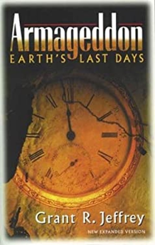 Armageddon : Earth&rsquo;s Last Days Paperback Grant R. Jeffrey
