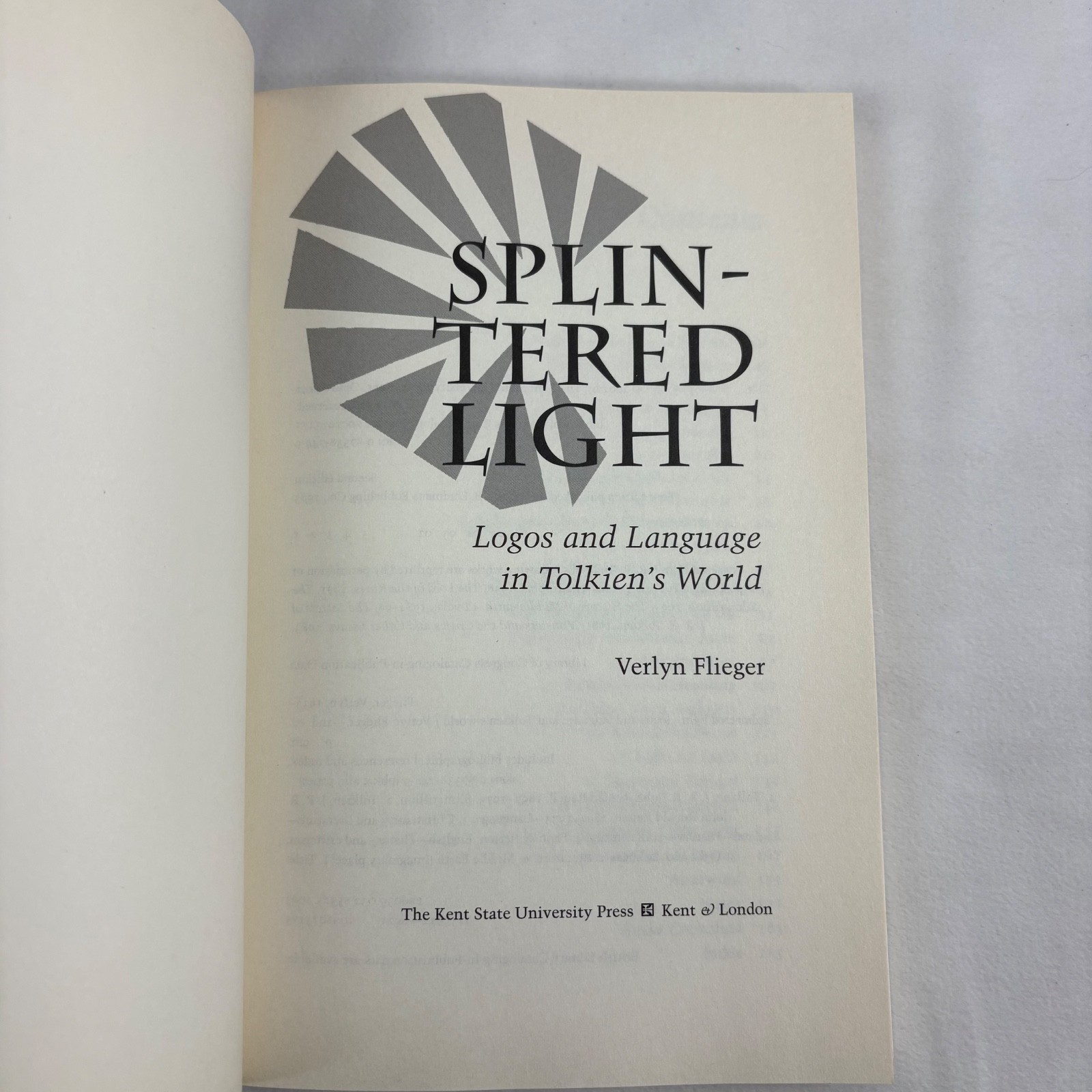 Splintered Light: Logos and Language in Tolkien&rsquo;s World by Verlyn Flieger 2002