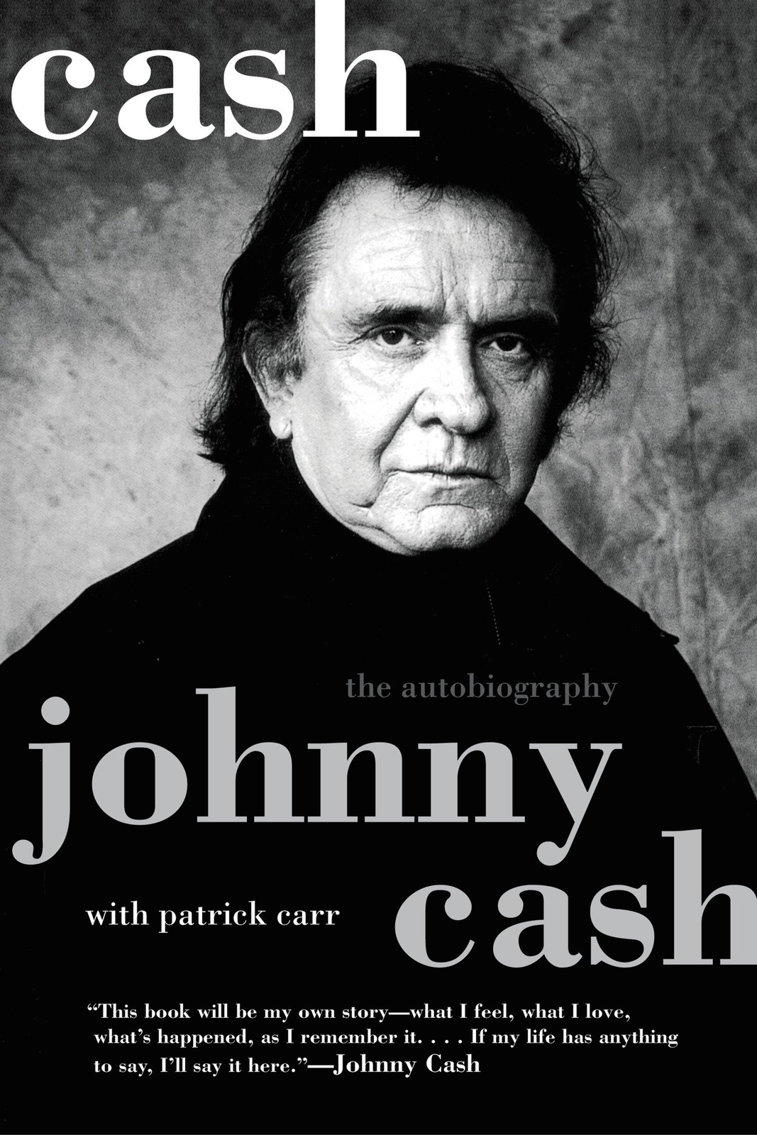 Cash: The Autobiography – The Man in Black&rsquo;s Candid Memoir of Music, Strug…