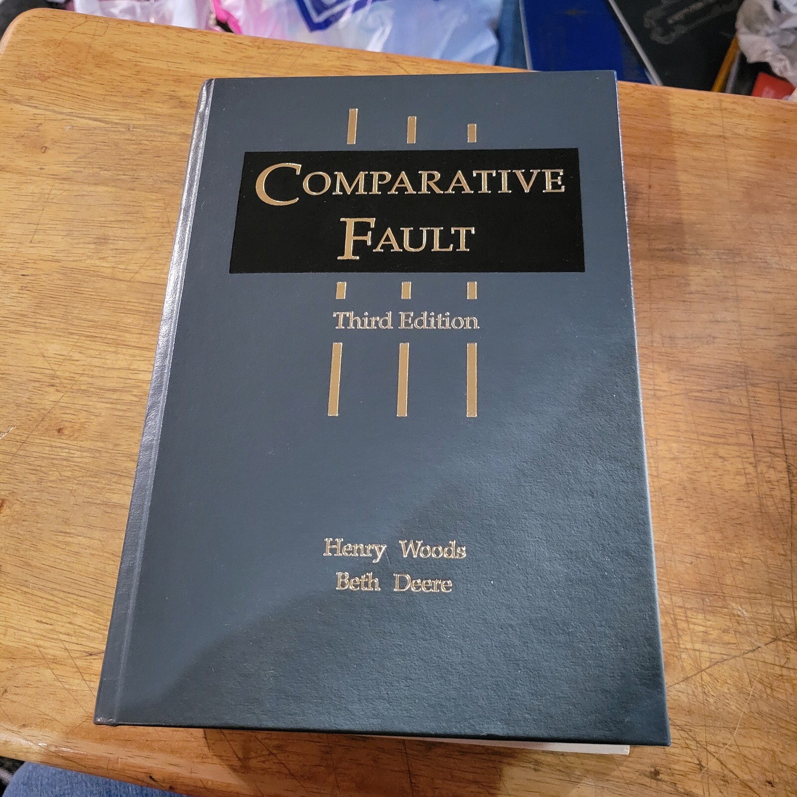 comparative fault third Edition Henry Woods beth deere And Supplement