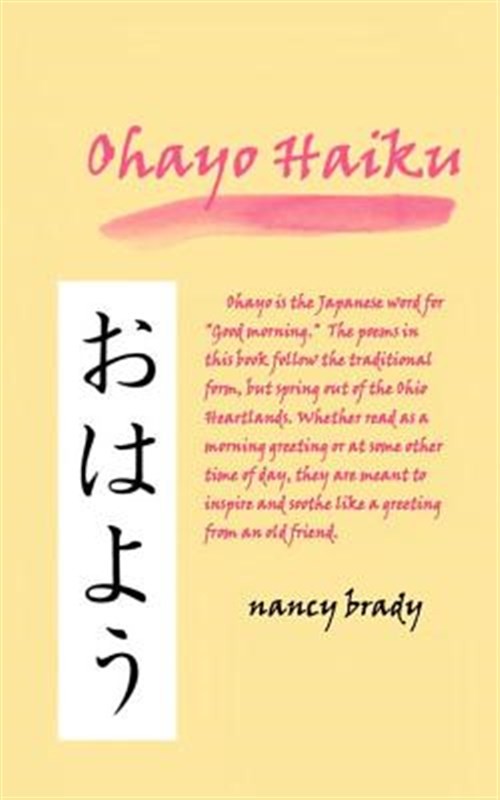 Ohayo Haiku, Paperback by Brady, Nancy, Like New Used, Free shipping in the US
