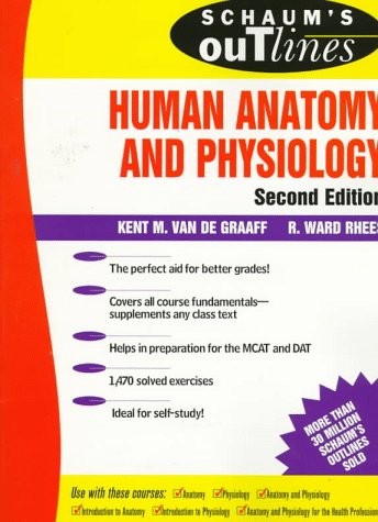 Schaum&rsquo;s Outline of Human Anatomy and Physiology