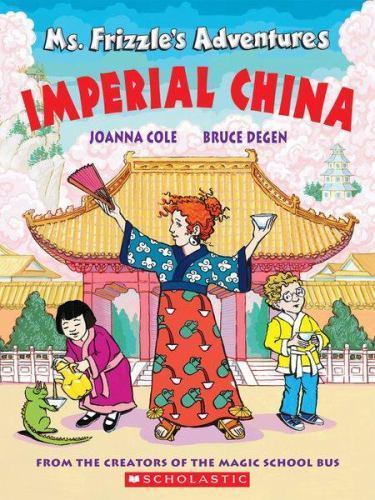 Ms. Frizzle&rsquo;s Adventures: Imperial China;- 9780590108232, paperback, Joanna Cole