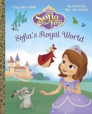 Sofia&rsquo;s Royal World (Disney Junior: Sofia the First) (Big Golden Book) by Posne