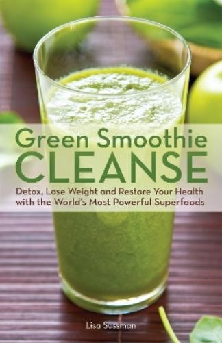 Lisa Sussman Green Smoothie Cleanse (Paperback) (UK IMPORT)