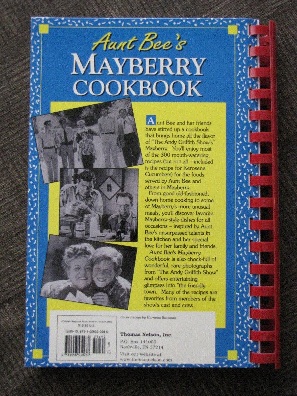 Aunt Bee&rsquo;s MAYBERRY COOKBOOK Ken Beck & Jim Clark Edited by Julia M. Pitkin 1991