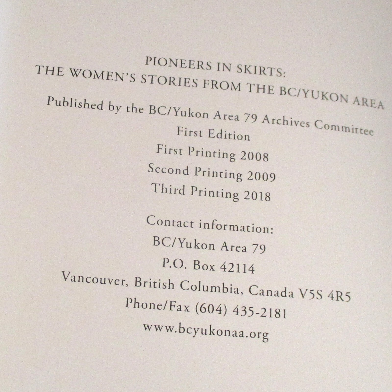 Pioneers in Skirts: The Women&rsquo;s Stories of the BC/Yukon Area, 2018,108 pages, VG