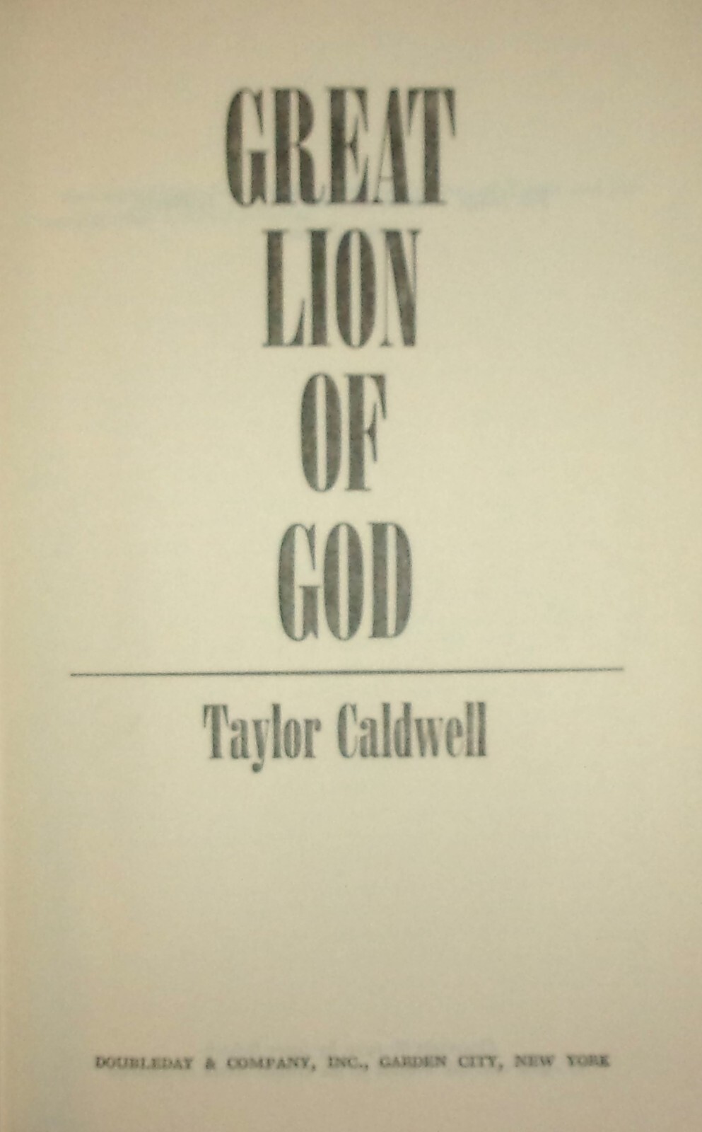 GREAT LION OF GOD-A Major Novel about St. Paul-TAYLOR CALDWELL-Ex HC w/DJ 1970!