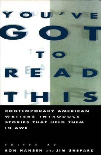 You&rsquo;ve Got to Read This: Contemporary American Writers Introduce Stories – GOOD