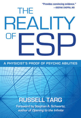 The Reality of ESP: A Physicist&rsquo;s Proof of Psychic Abilities – Paperback – GOOD