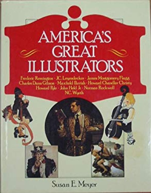 America&rsquo;s Great Illustrators Hardcover Susan Meyer