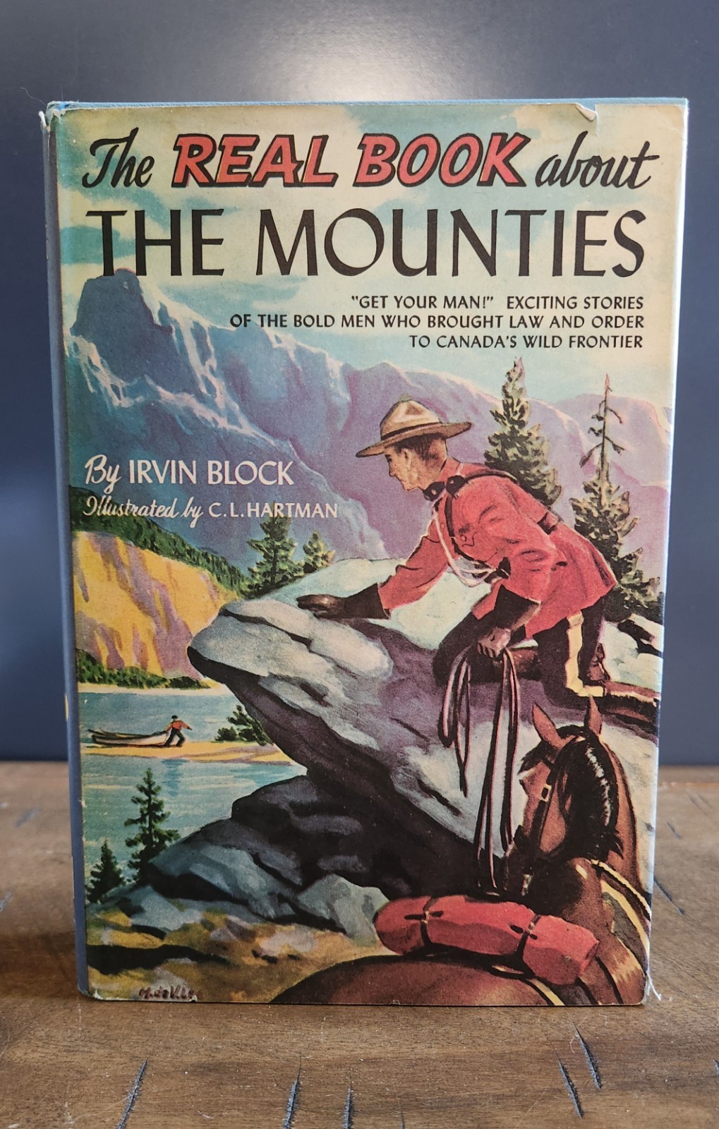 Lot Of 2 Real Books The Real Book About Canada And The Mounties, Hardcover…