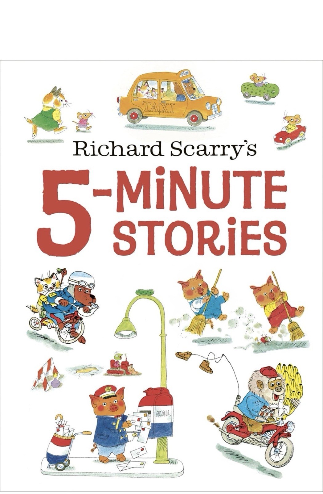 Richard Scarry&rsquo;s 5-Minute Stories by Richard Scarry Hardcover 146 Pages