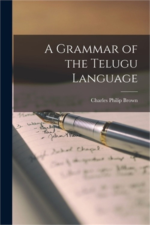 A Grammar of the Telugu Language (Paperback or Softback)
