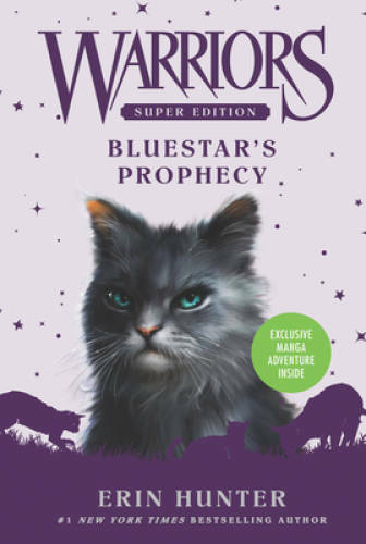 Warriors Super Edition: Bluestar&rsquo;s Prophecy – Paperback By Hunter, Erin – GOOD