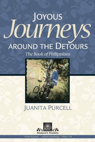 JOYOUS JOURNEYS AROUND THE DETOURS (PHILIPPIANS) (RBP women&rsquo;s studies) – GOOD