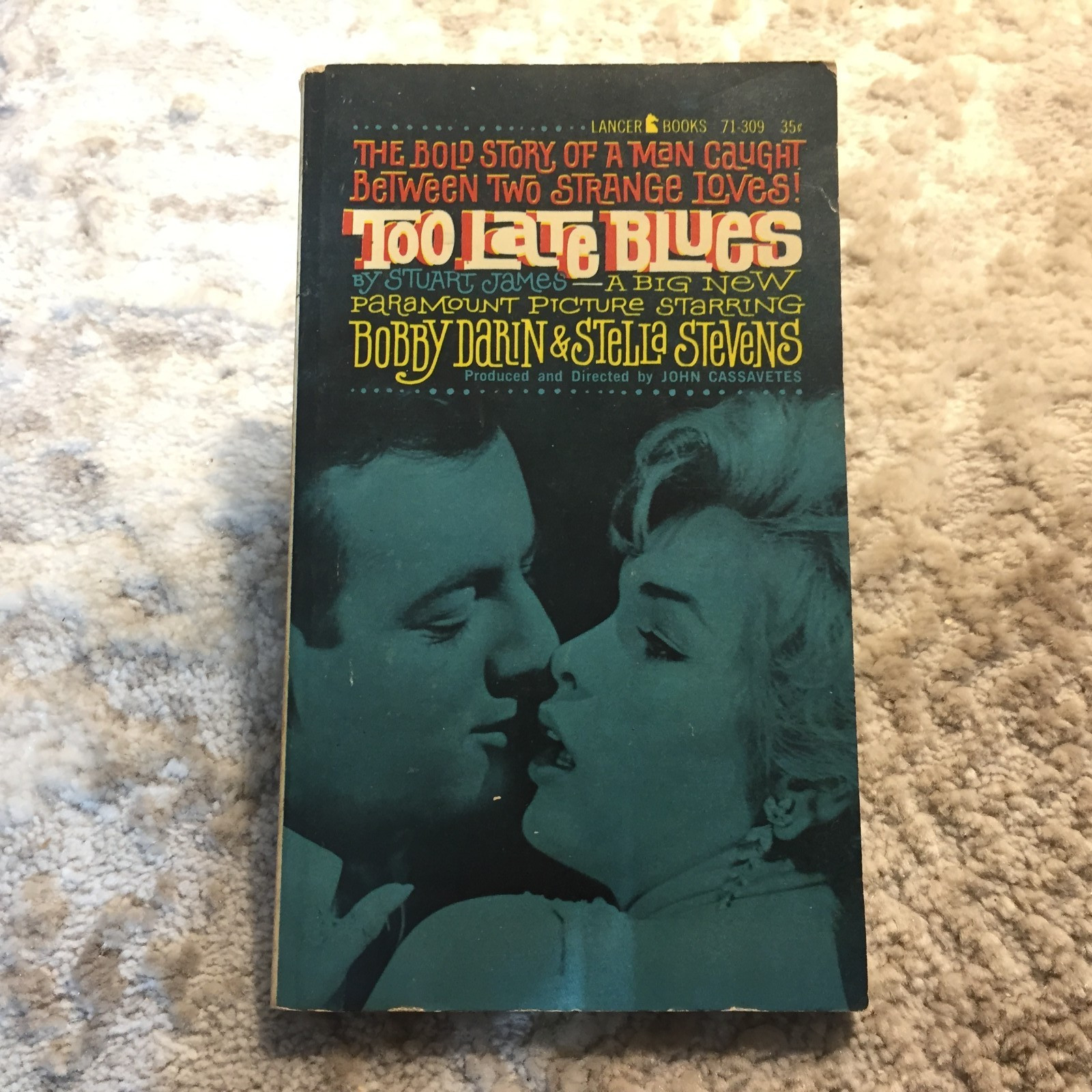 Too Late Blues Stuart James 1962 Lancer Books Media Tie In Novelization