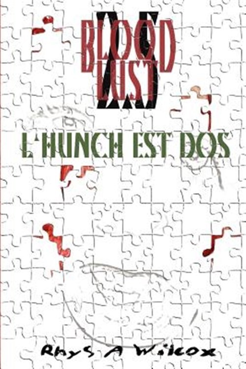 Blood Lust 2.5: L&rsquo;Hunch Est Dos, Brand New, Free shipping in the US