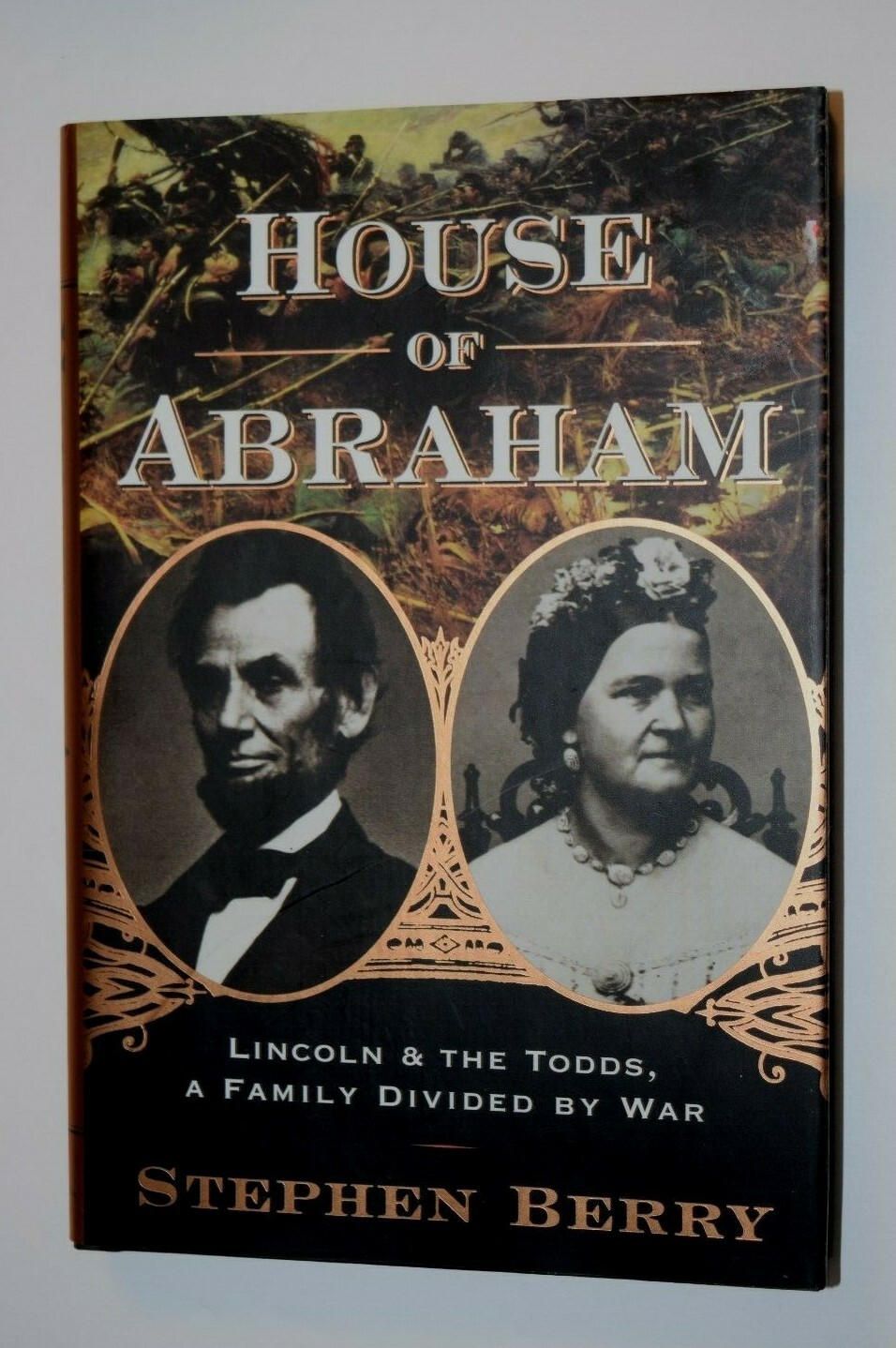 STEPHEN BERYY « HOUSE Of ABRAHAM – Lincoln n Todds, » Hard Cover, 255 Pages, New