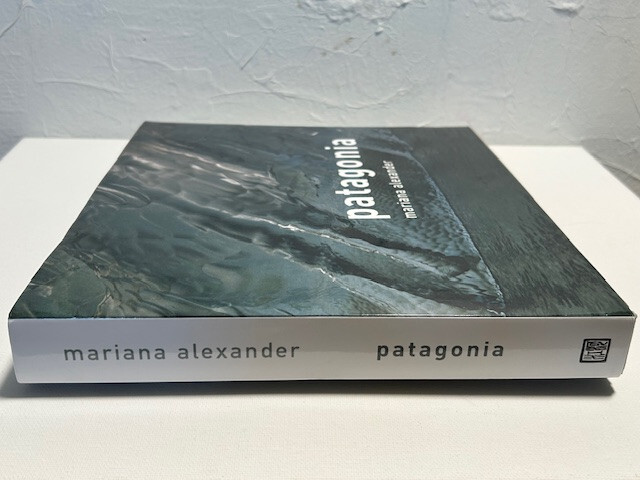 Patagonia Coffee Table Book by Mariana Alexander