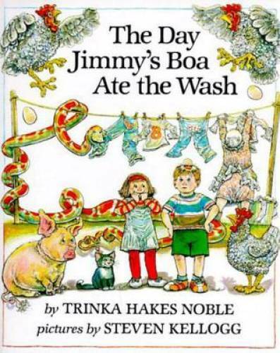 The Day Jimmy&rsquo;s Boa Ate the Wash – Hardcover By Trinka Hakes Noble – GOOD