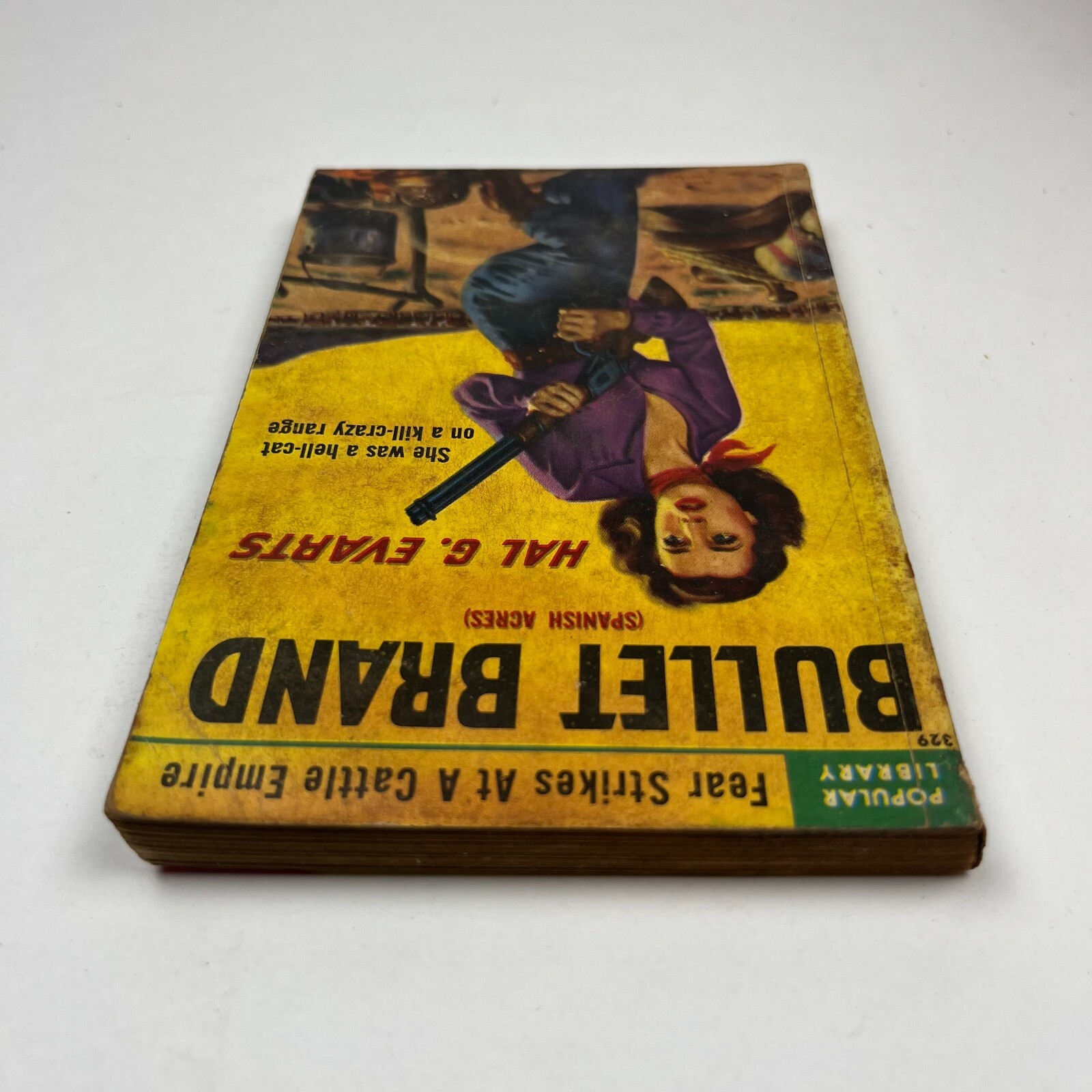 Bullet Brand by Hal G Evarts aka Spanish Acres Popular Library #329 1951 GGA