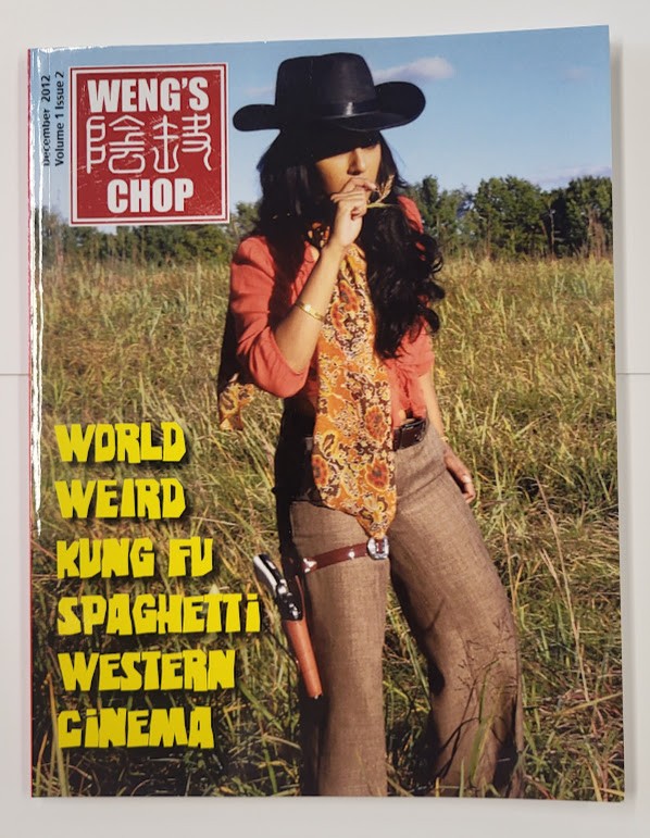 Weng&rsquo;s Chop Volume 1, #2 December 2012 World Weird Kung Fu Spaghetti Western